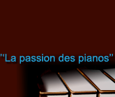 La passion des pianos